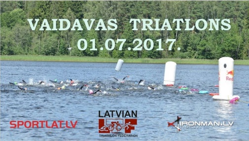 Vaidavas triatlons 2017 – jauna ēra Latvijas triatlona vēsturē