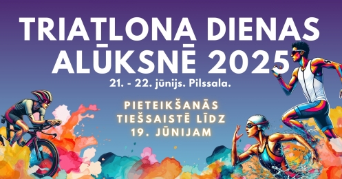 Triatlona dienas Alūksnē 2025 - reģistrējies!